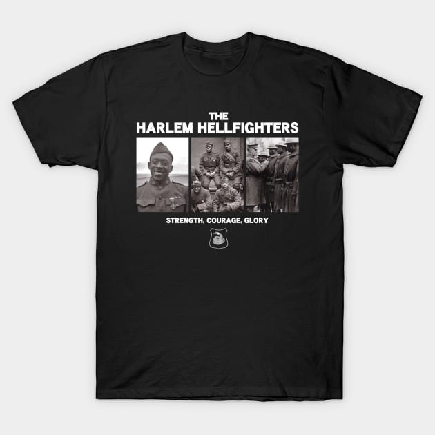 The Harlem Hellfighters - WW1 Infantry Regiment T-Shirt by Distant War